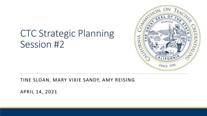 CTC Strategic Planning Session: Outcomes and Agenda