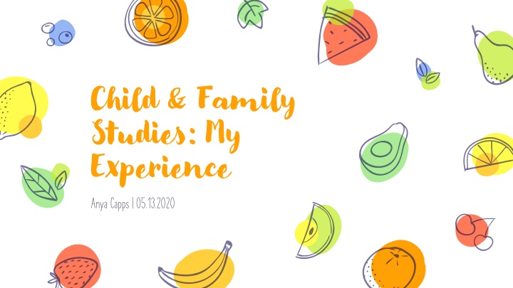 Experience in Child & Family Studies: Journey of Anya Capps
