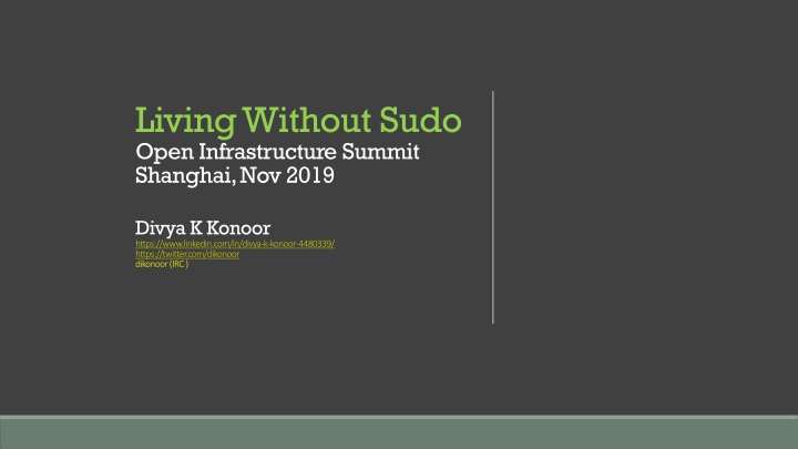 Living Without Sudo in Open Infrastructure Summit Shanghai