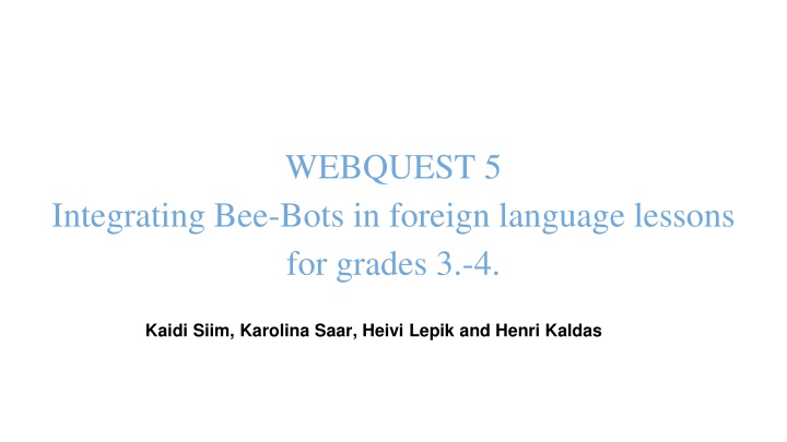 Integrating Bee-Bots in Foreign Language Lessons for Grades 3-4