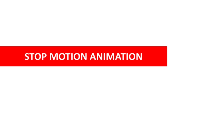 Learning Stop Motion Animation