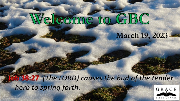 Welcome to GBC - The Lord is My Salvation