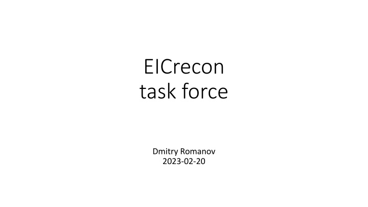 EICrecon Task Force Insights and Goals