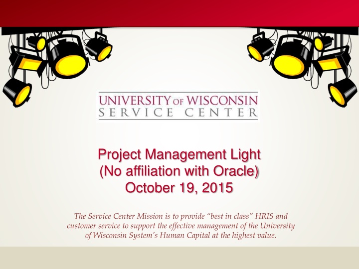University of Wisconsin HRIS Service Center Mission