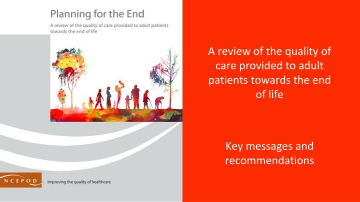 Quality of End-of-Life Care for Adult Patients: Key Messages and Recommendations