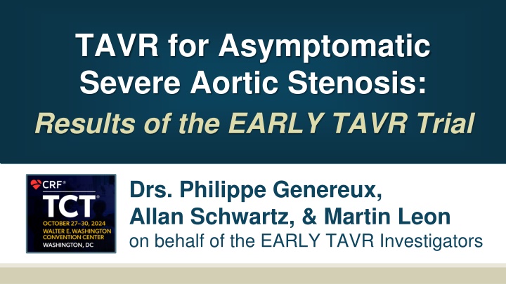 Early TAVR Trial for Asymptomatic Severe Aortic Stenosis