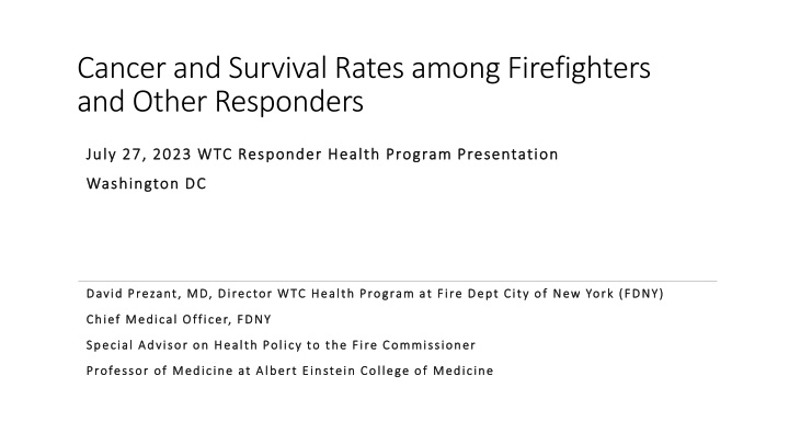 Cancer and Survival Rates among Firefighters and Responders Study