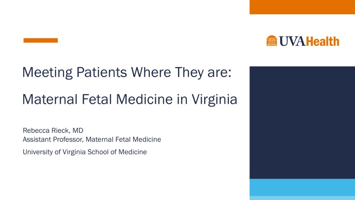 Maternal Fetal Medicine in Virginia: Meeting Patients Where They Are