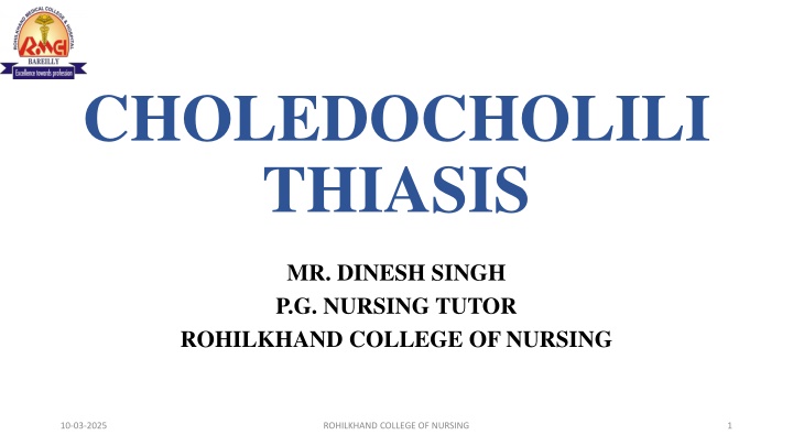 Overview of Choledocholithiasis and Peritonitis