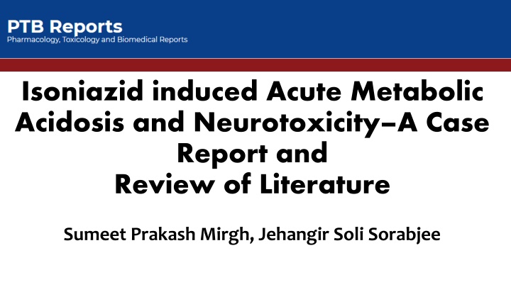 Isoniazid-Induced Acute Metabolic Acidosis and Neurotoxicity: A Case Report and Review of Literature