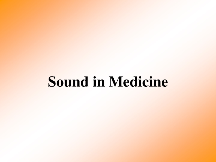The Science of Sound in Medicine