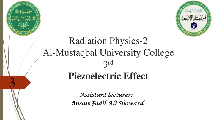 Piezoelectric Materials in Radiation Physics