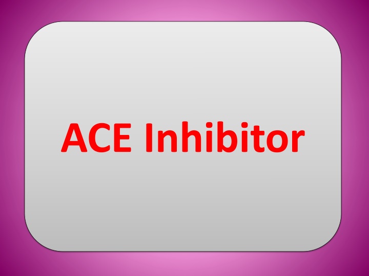 ACE Inhibitors for Heart Health