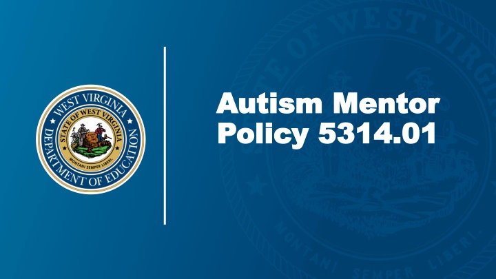 Autism Mentor Policy Highlights in West Virginia