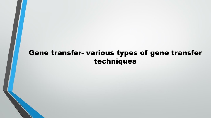 Overview of Gene Transfer Techniques