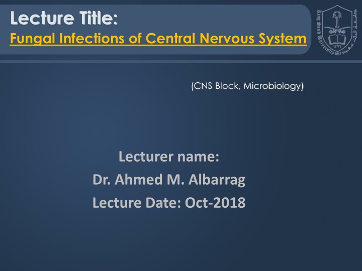 Fungal Infections of Central Nervous System: Clinical Insights
