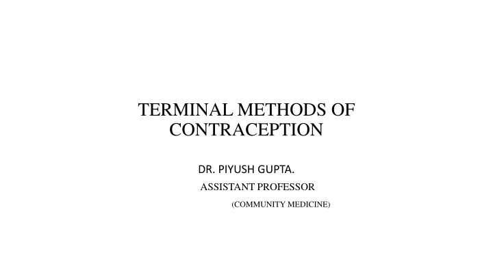 Terminal Methods of Contraception: Male and Female Sterilization