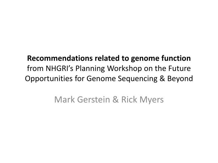 Future Opportunities for Genome Function Recommendations