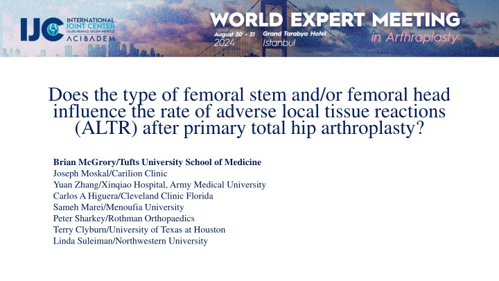 Impact of Femoral Implant Characteristics on ALTR Risk