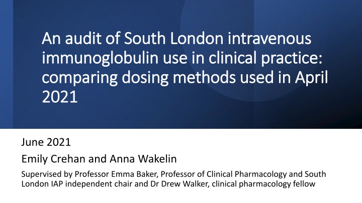 an audit of south london intravenous an audit n.w