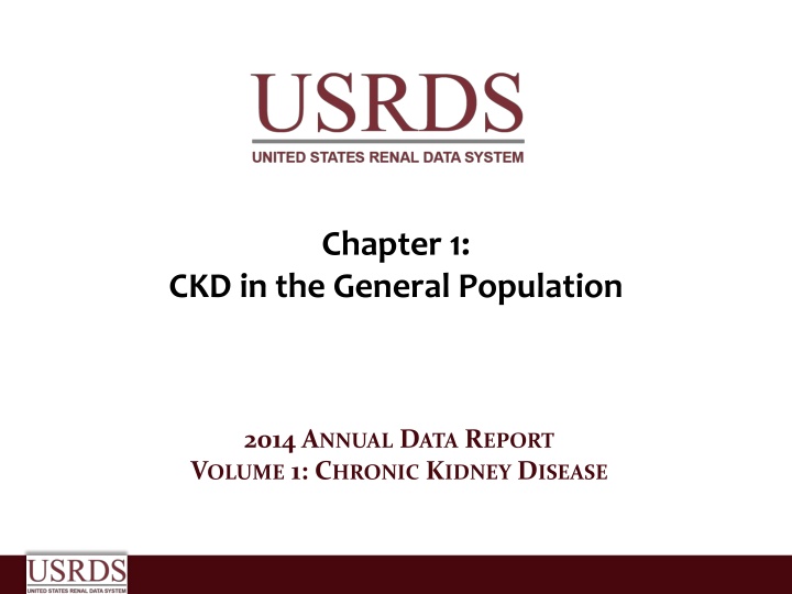 CKD in the General Population: Insights from 2014 Data Report