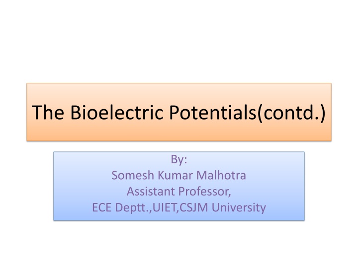 The Bioelectric Potentials(contd.)