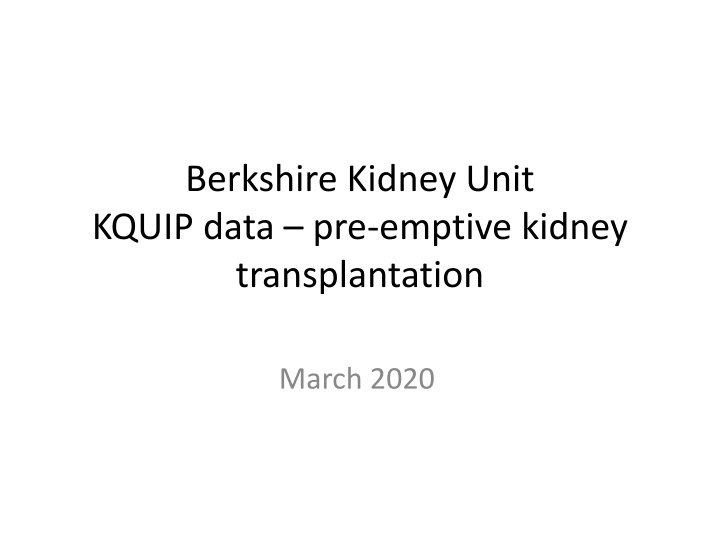 berkshire kidney unit kquip data pre emptive n.w