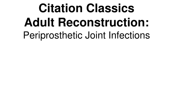 Advanced Criteria for Diagnosing Periprosthetic Joint Infections