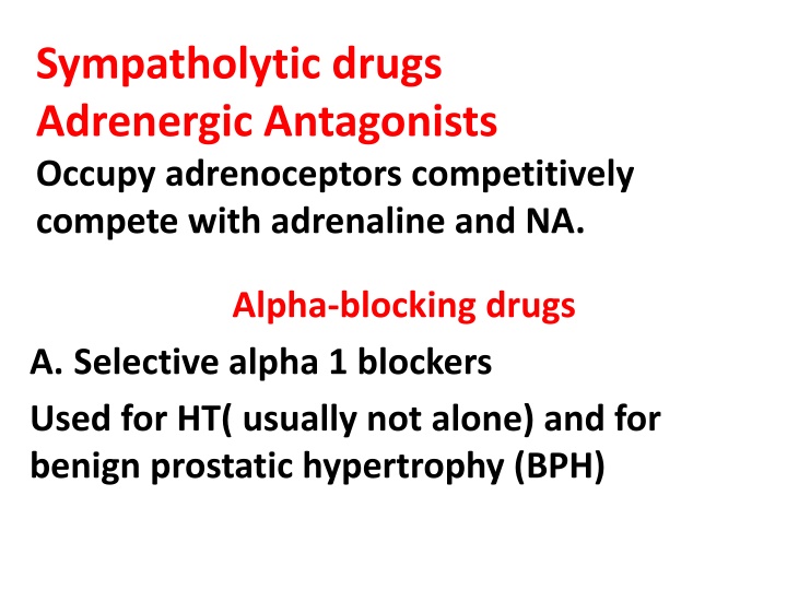 sympatholytic drugs adrenergic antagonists occupy n.w