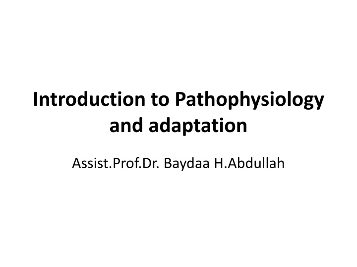introduction to pathophysiology and adaptation n.w