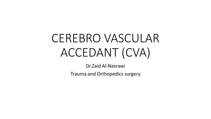 CEREBRO VASCULAR ACCEDANT (CVA)