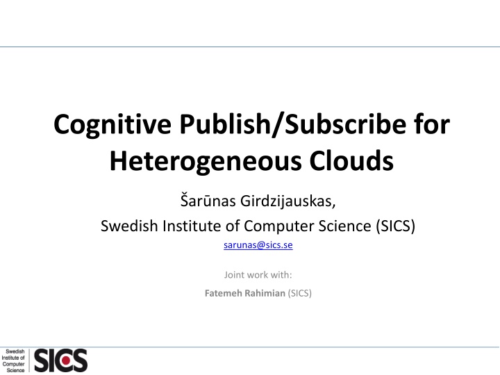 cognitive publish subscribe for heterogeneous n.w
