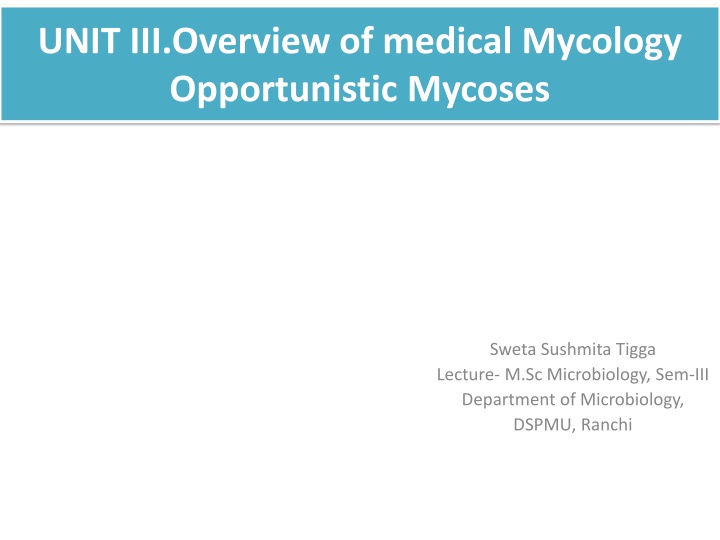 unit iii overview of medical mycology n.w