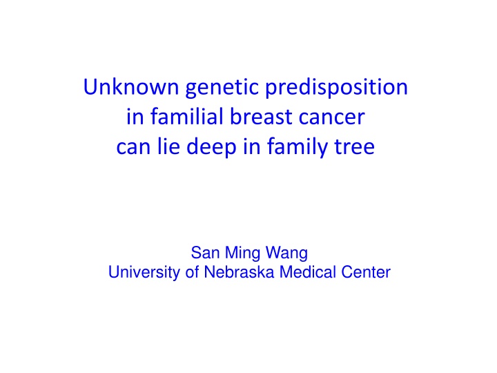 unknown genetic predisposition in familial breast n.w