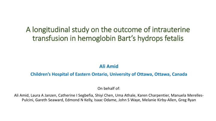 Longitudinal Study on the Outcome of Intrauterine Transfusion in Hemoglobin Bart's Hydrops Fetalis