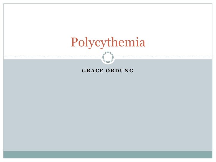 Overview of Polycythemia: Causes, Symptoms, Treatment