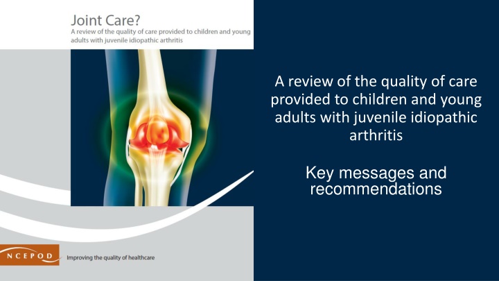 Review of Care for Children & Young Adults with Juvenile Idiopathic Arthritis