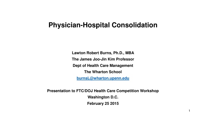 Physician-Hospital Consolidation: Types and Impacts
