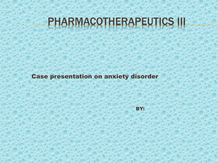 Case Presentation: Managing Anxiety Disorder in a 45-Year-Old Female