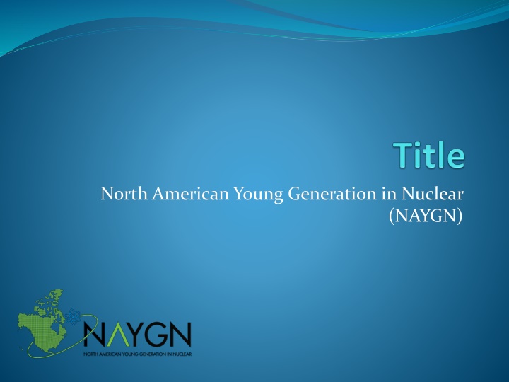 north american young generation in nuclear n.w