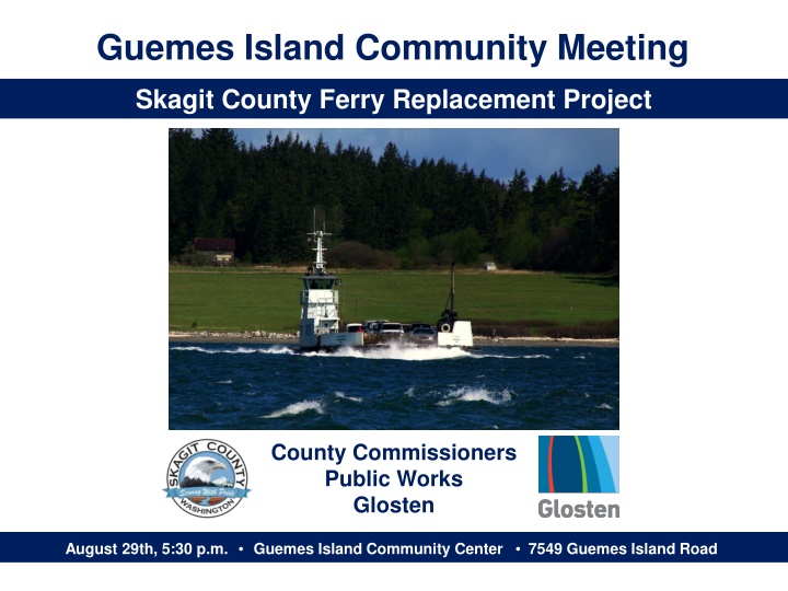 Guemes Island Community Meeting - Ferry Replacement Project Update