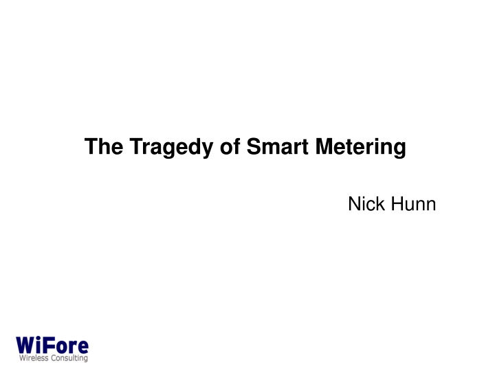 The Tragedy of Smart Metering: Why Smart Meters Are Not Cost-Effective