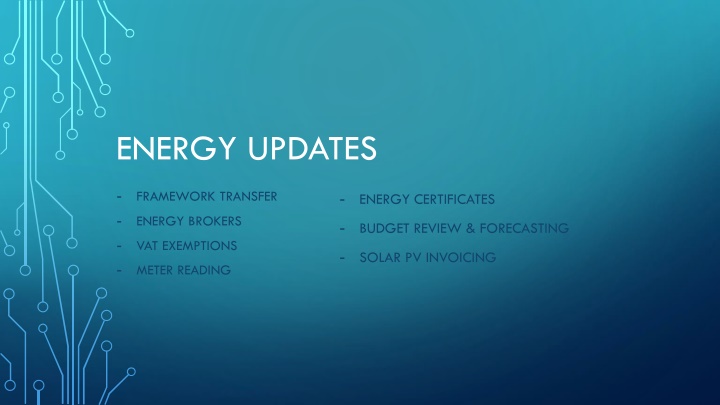 Energy Updates Framework & Transfer - Gas, Water, Electricity, Brokers, VAT Exemptions