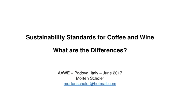 Sustainability Standards for Coffee and Wine: Key Differences