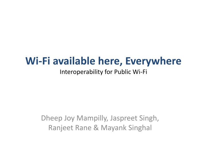 Wi-Fi available here, Everywhere