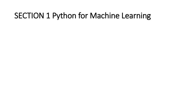 section 1 python for machine learning section n.w