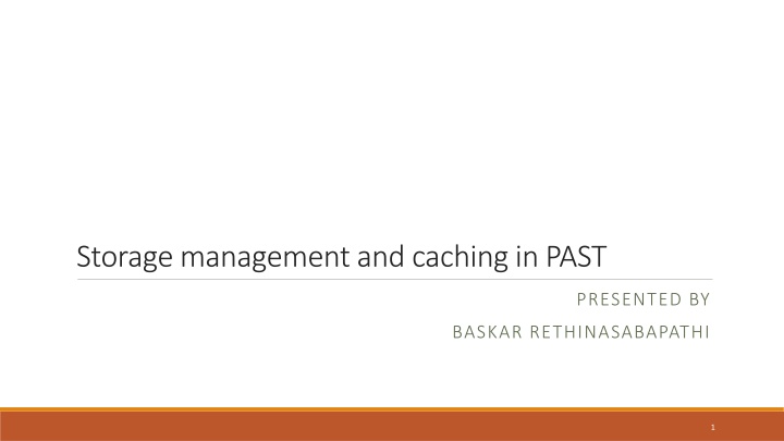storage management and caching in past n.w