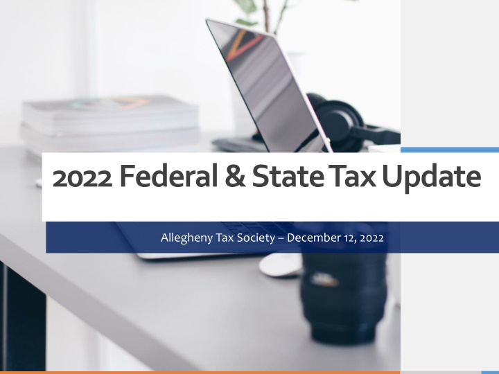 2022 Federal & State Tax Update - Allegheny Tax Society