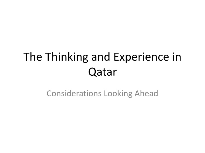 the thinking and experience in qatar n.w