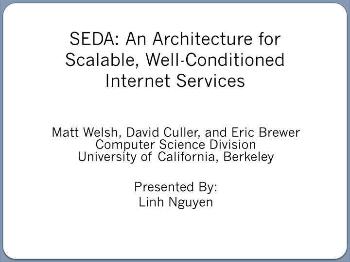 SEDA Architecture for Scalable Internet Services